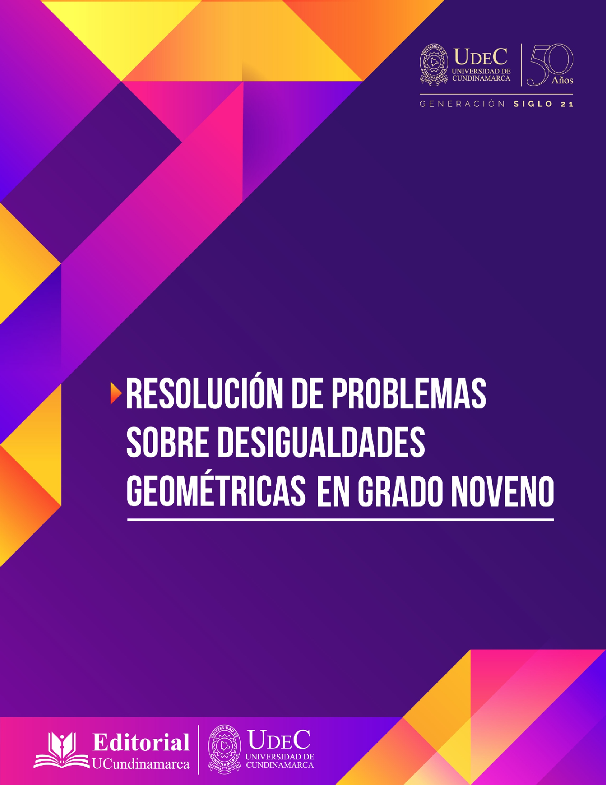 Resolución de problemas sobre desigualdades geométricas en grado noveno