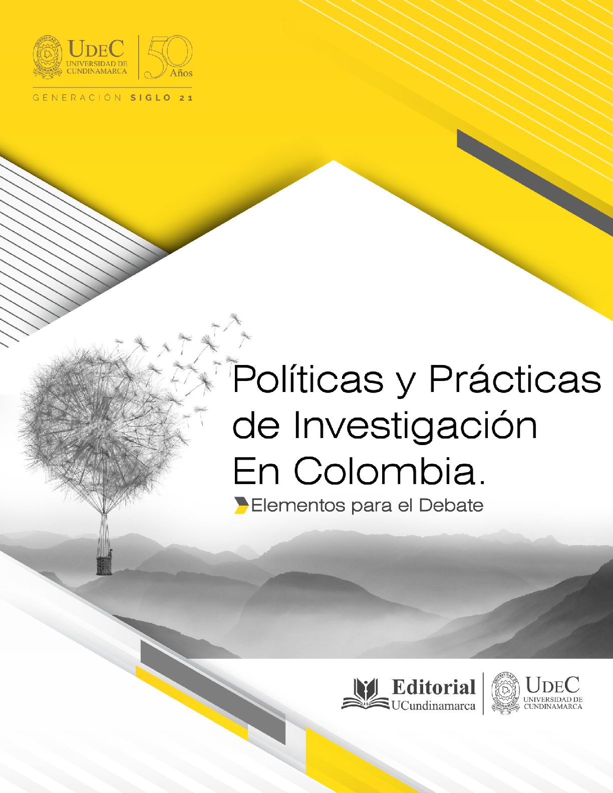 Políticas y prácticas de investigación en Colombia.. Elementos para el Debate