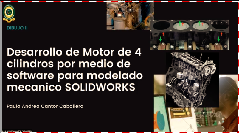 Desarrollo de motor de 4 cilindros por medio de software para modelado mecanico SOLIDWORKS