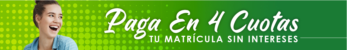 Paga tu matrícula en cuatro cuotas sin interés