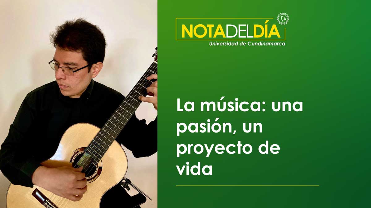 La música: una pasión, un proyecto de vida
