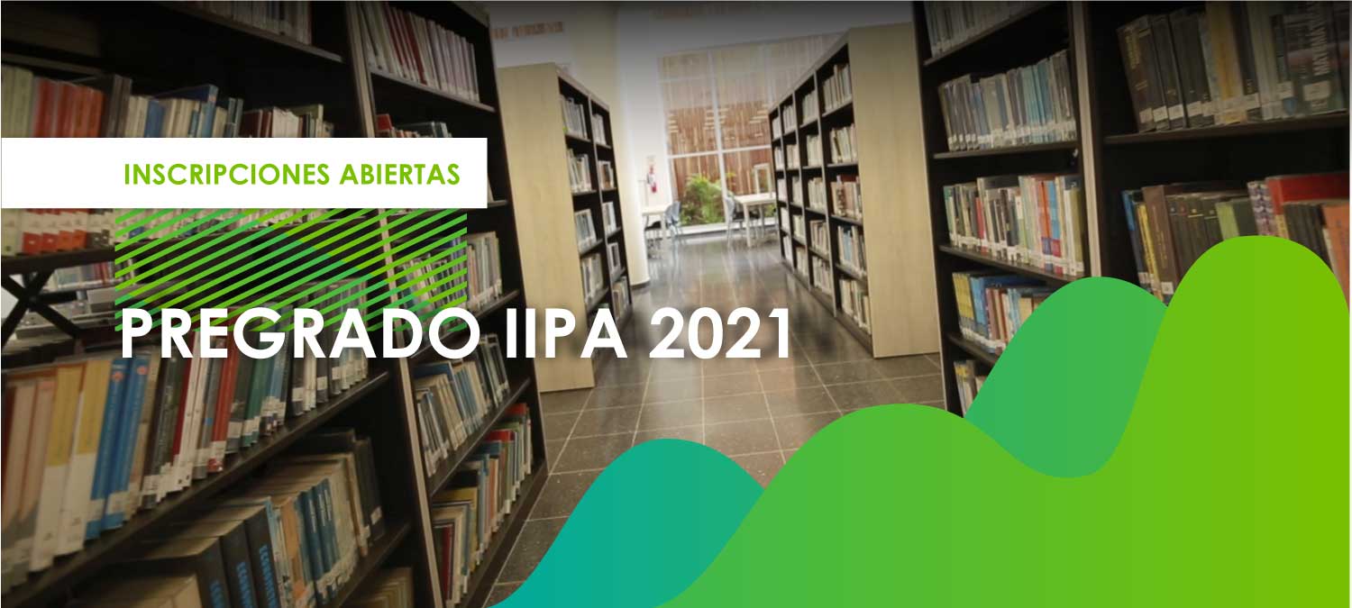 Abiertas inscripciones para Pregrado del IIPA-2021