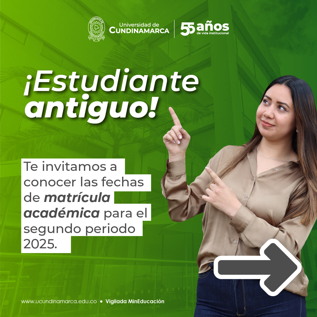Te invitamos a conocer las fechas de matrícula académica para el segundo período 2025