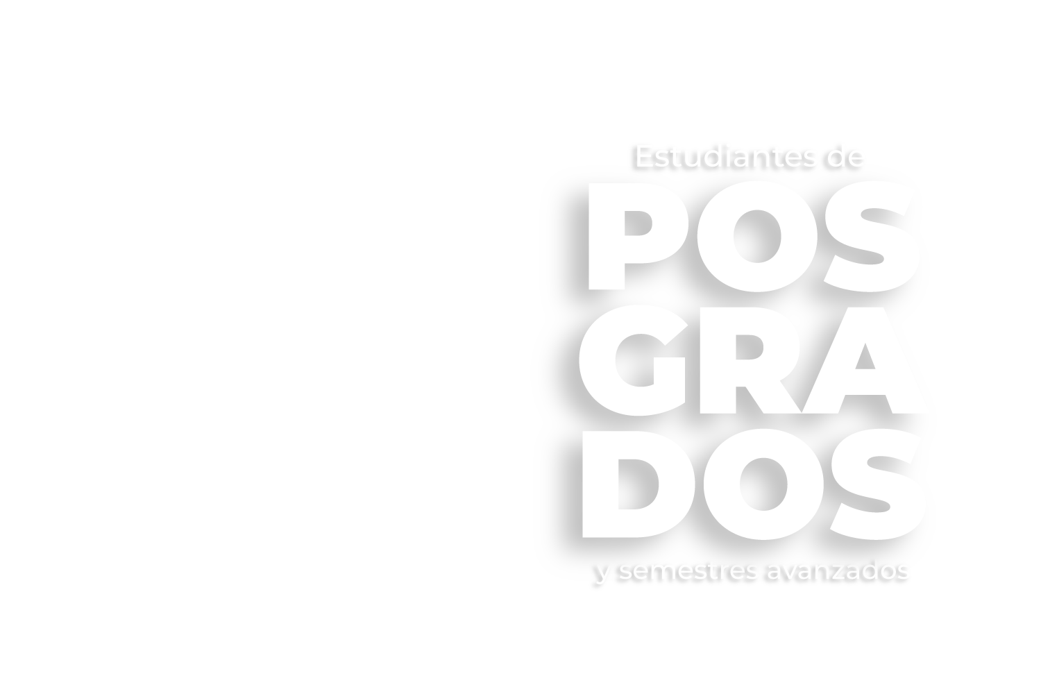 Estudiante Posgrado y semestre avanzado