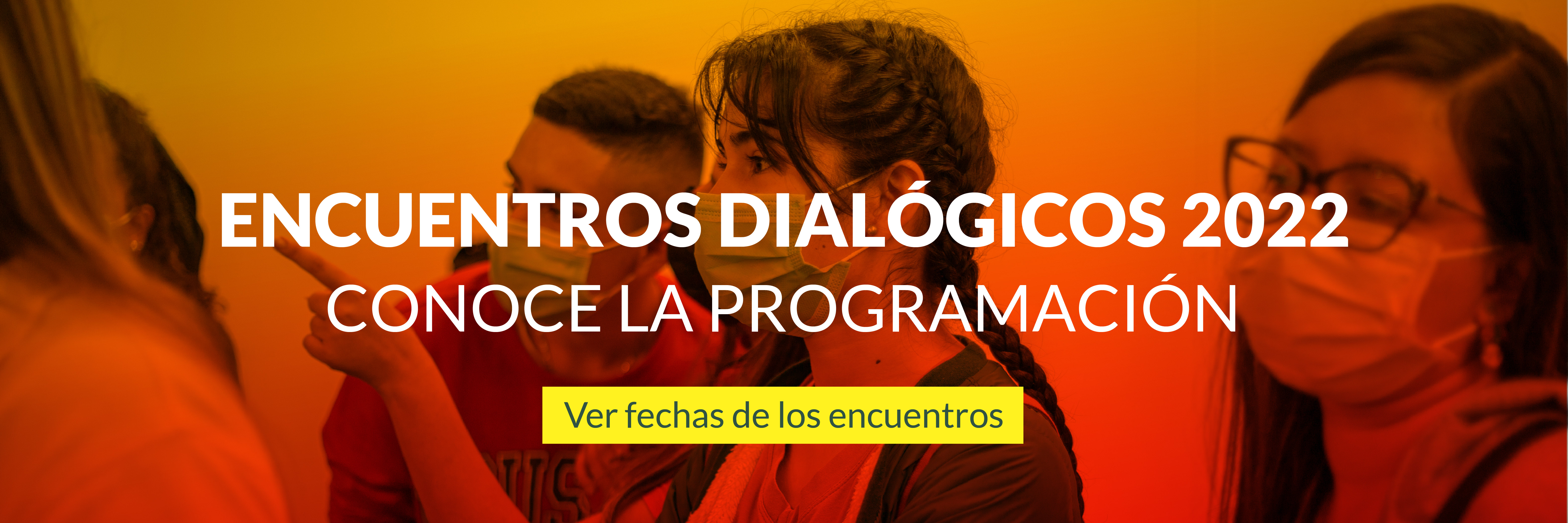 Encuentros Dialogicos 2022 Conoce la programacion