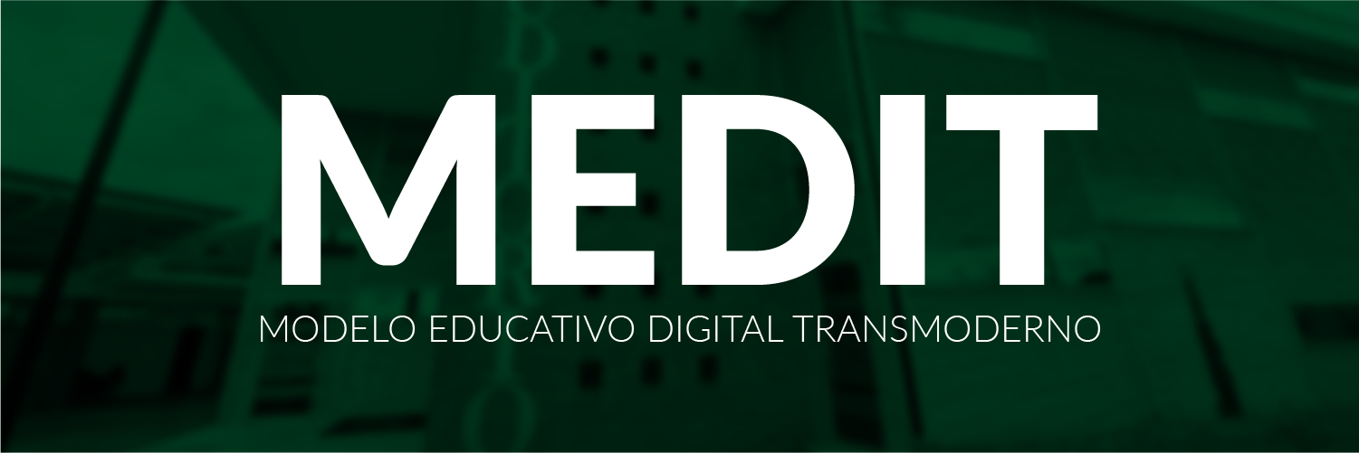 MEDIT - Modelo Educativo Digital Transmoderno