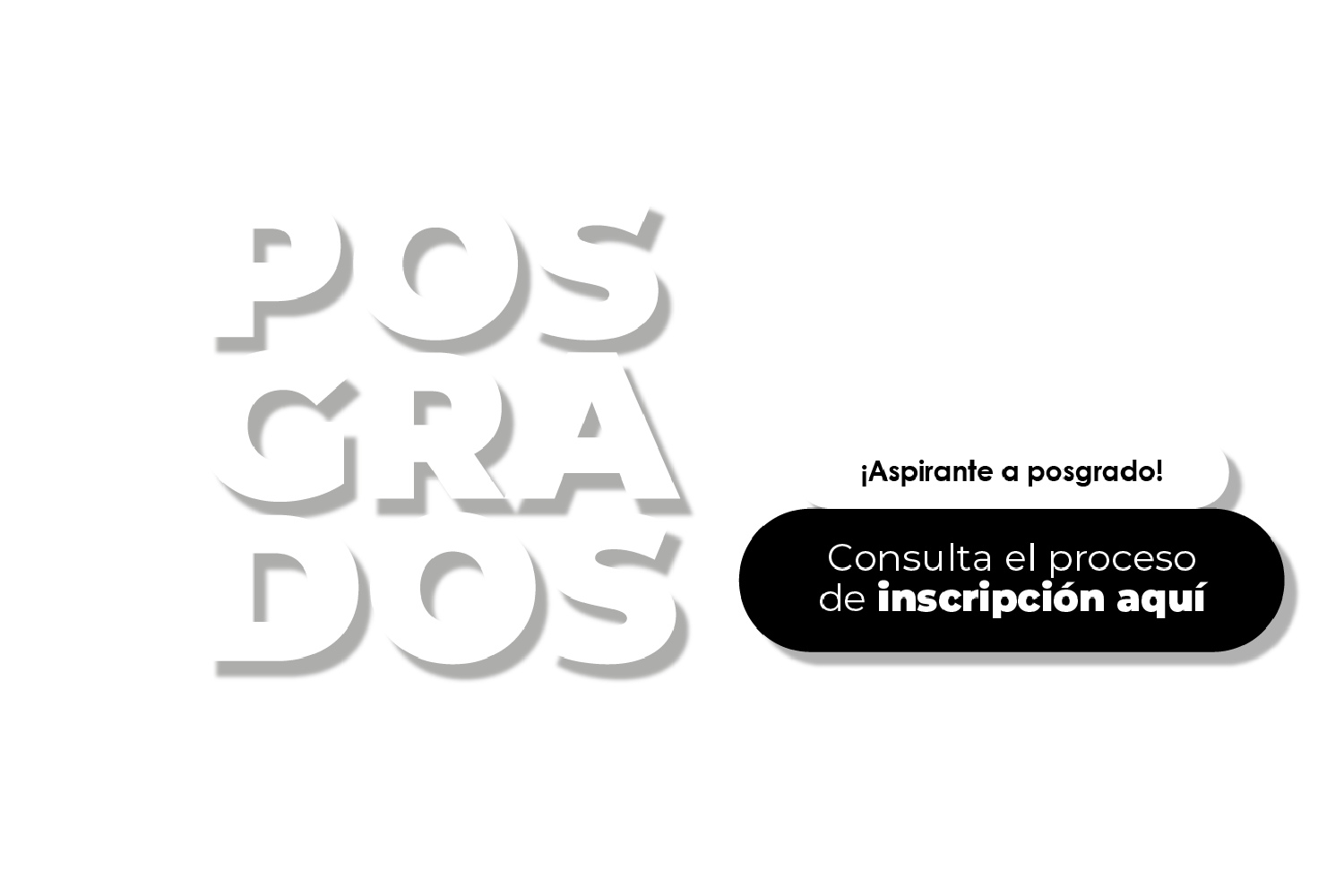 Posgrados Descubre nuestra oferta académica aquí