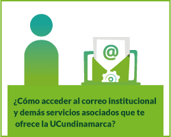 ¿Cómo acceder al correo institucional y demás servicios asociados que te ofrece la UCundinamarca