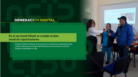 En la seccional Ubaté se cumple el plan anual de capacitaciones