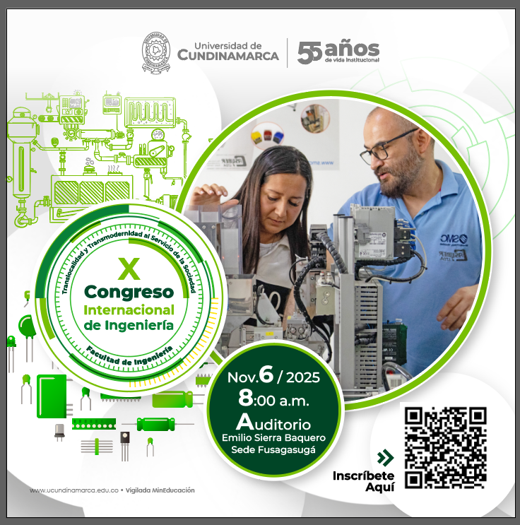 Afiche del X Congreso Internacional de Ingeniería de la Universidad de Cundinamarca. 
    Evento el 6 de noviembre de 2025 a las 8:00 a.m. en el auditorio Emilio Sierra Baquero, sede Fusagasugá. 
    Tema: 'Transversalidad y Transmodernidad al servicio de la sociedad'.