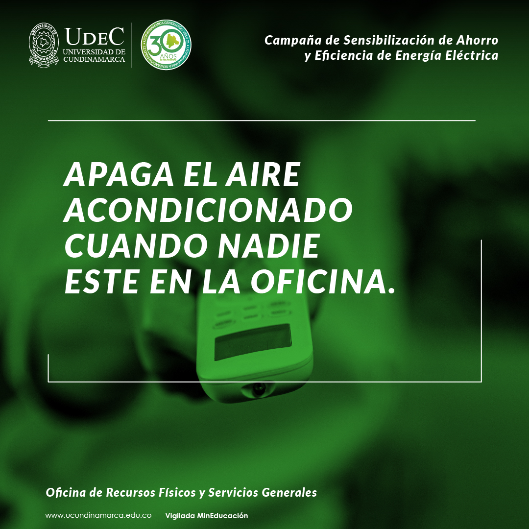 Apaga el aire acondicionado cuando nadie este en la oficina
