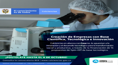 Invitación Convocatoria Colciencias para Spin-Off y Taller de oportunidades y retos de tecnologías en desarrollo Invitación Convocatoria Colciencias para Spin-Off y Taller de oportunidades y retos de tecnologías en desarrollo