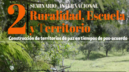 2 Seminario Internacional Ruralidad Escuela y Territorio 2 Seminario Internacional Ruralidad Escuela y Territorio