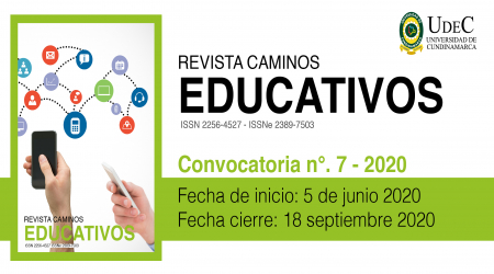 CONVOCATORIA No 7 REVISTA CAMINOS EDUCATIVOS CONVOCATORIA No 7 REVISTA CAMINOS EDUCATIVOS