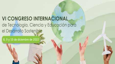 VI CONGRESO INTERNACIONAL DE TECNOLOGíA, CIENCIA Y EDUCACIÓN PARA EL DESARROLLO SOSTENIBLE VI CONGRESO INTERNACIONAL DE TECNOLOGíA, CIENCIA Y EDUCACIÓN PARA EL DESARROLLO SOSTENIBLE