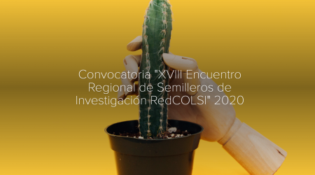 Convocatoria XVII ENCUENTRO REGIONAL DE SEMILLEROS DE INVESTIGACIÓN REDCOLSI – NODO BOGOTÁ CUNDINAMARCA Convocatoria XVII ENCUENTRO REGIONAL DE SEMILLEROS DE INVESTIGACIÓN REDCOLSI – NODO BOGOTÁ CUNDINAMARCA