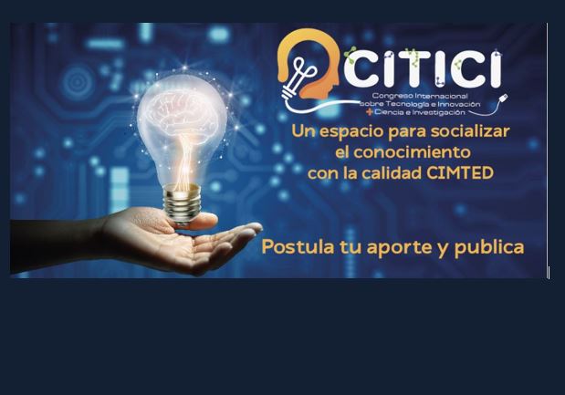 XI Congreso internacional sobre tecnología e innovación + ciencia e investigación