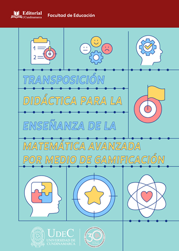 Transposición didáctica para la enseñanza de la matemática avanzada por medio de gamificación 