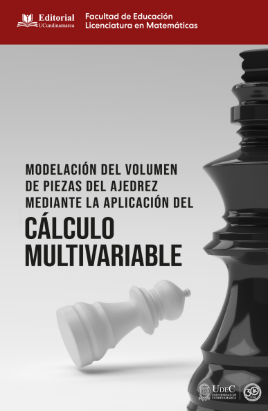 Modelación del volumen de piezas del ajedrez mediante la aplicación del cálculo multivariable