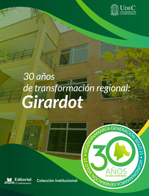 30 años de transformación regional. Girardot 