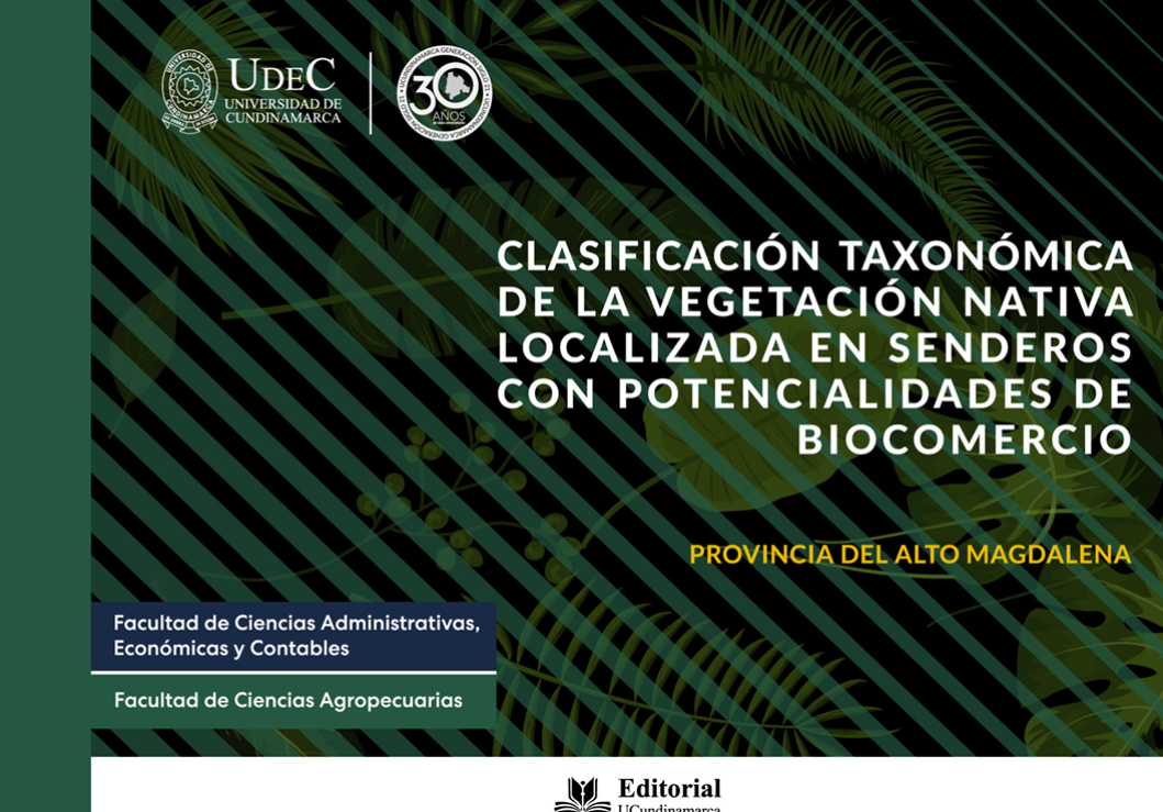 Clasificación taxonómica de la vegetacion nativa localizada en senderos con potencialidades de biocomercio (provincia del Alto Magdalena)