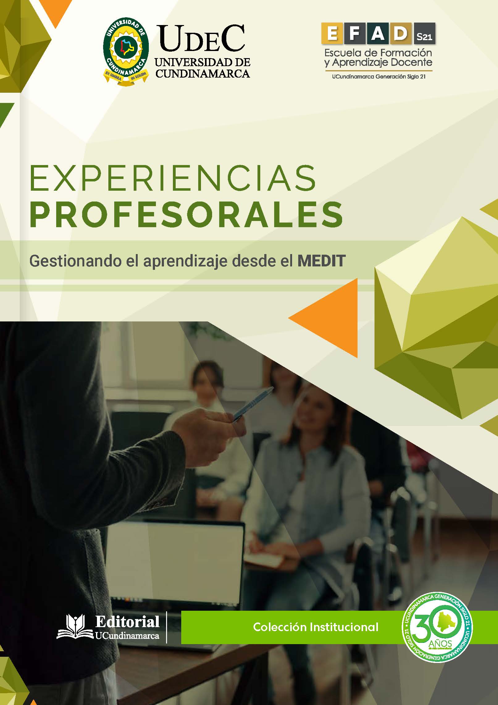 Experiencias profesorales.  Gestionando el aprendizaje desde el MEDIT