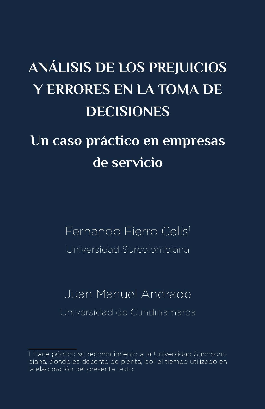 ANÁLISIS DE LOS PREJUICIOS Y ERRORES EN LA TOMA DE DECISIONES. UN CASO PRÁCTICO EN EMPRESAS DE SERVICIO