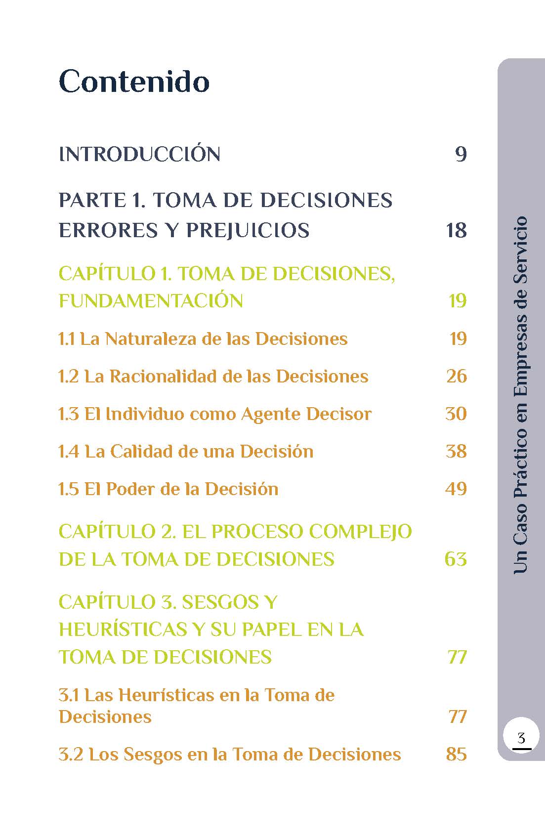 ANÁLISIS DE LOS PREJUICIOS Y ERRORES EN LA TOMA DE DECISIONES. UN CASO PRÁCTICO EN EMPRESAS DE SERVICIO