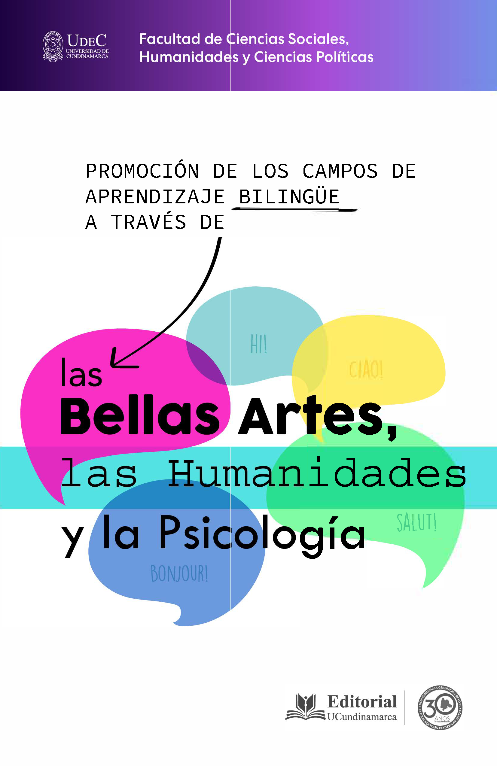 Promoción de campos de aprendizaje bilingüe a través de las Bellas Artes, las Humanidades y la Psicología