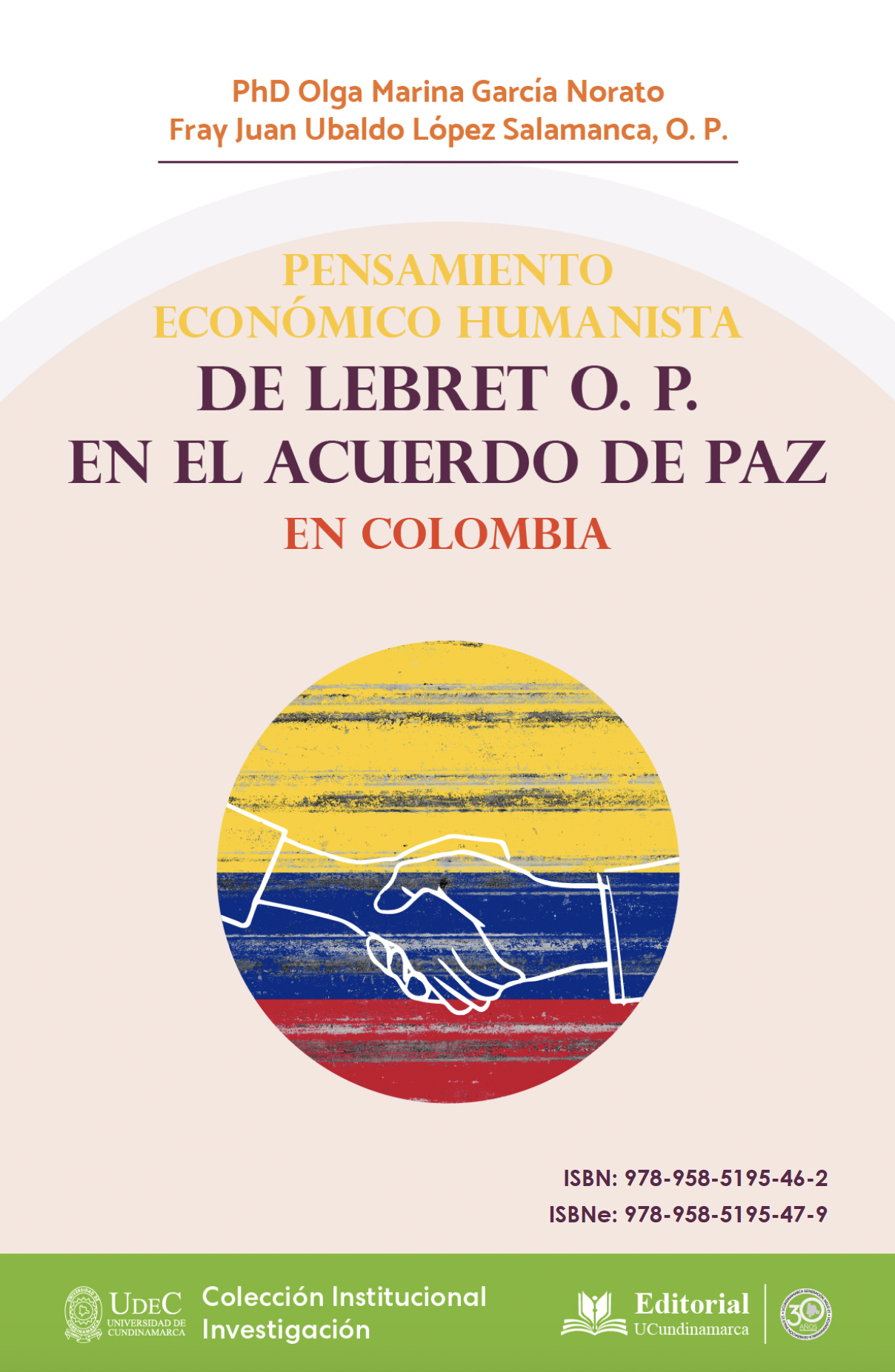 PENSAMIENTO ECONÓMICO HUMANISTA DE LEBRET O.P. EN EL ACUERDO DE PAZ EN COLOMBIA