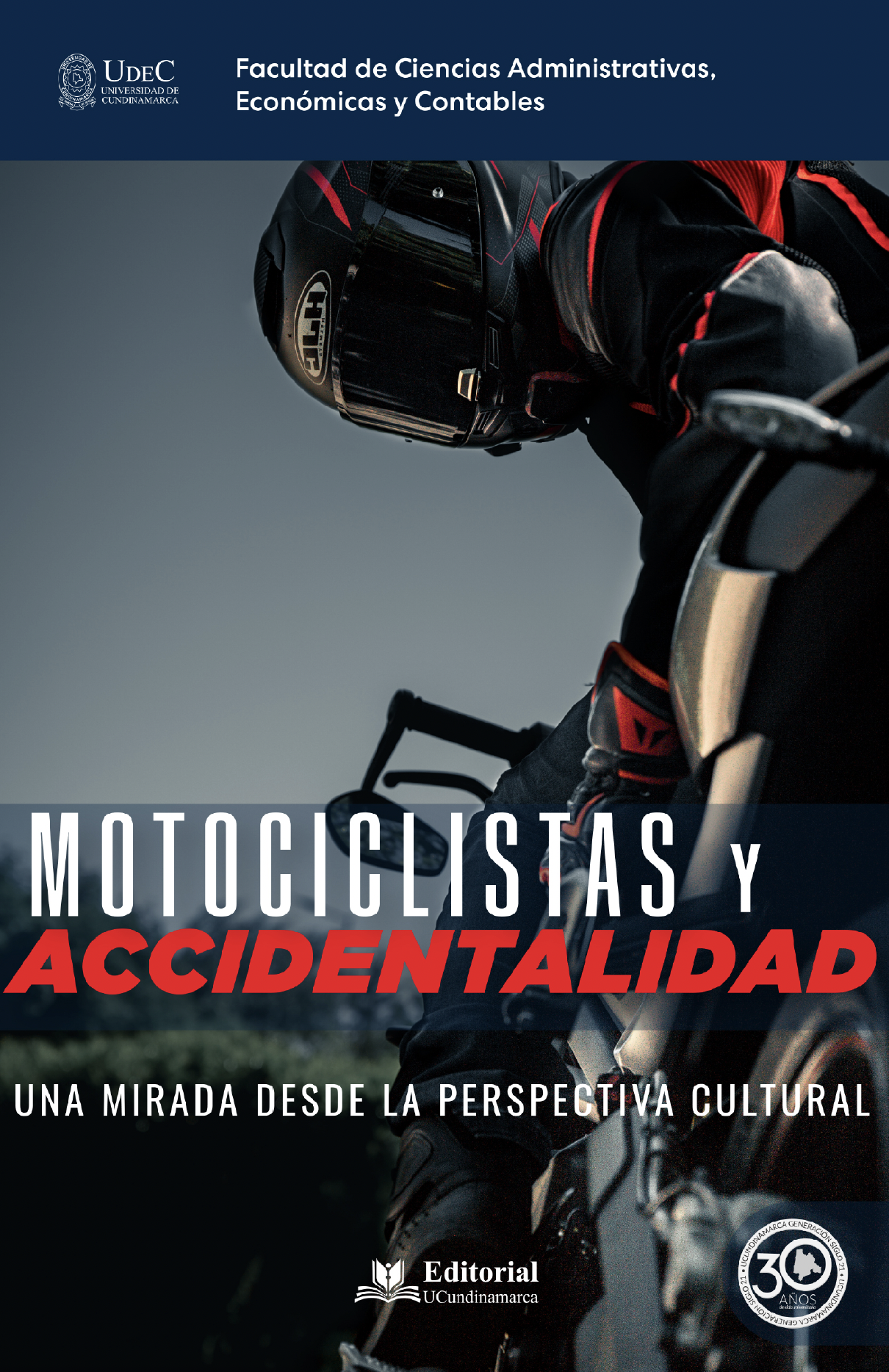 Motociclistas y accidentalidad. Una mirada desde la perspectiva cultural