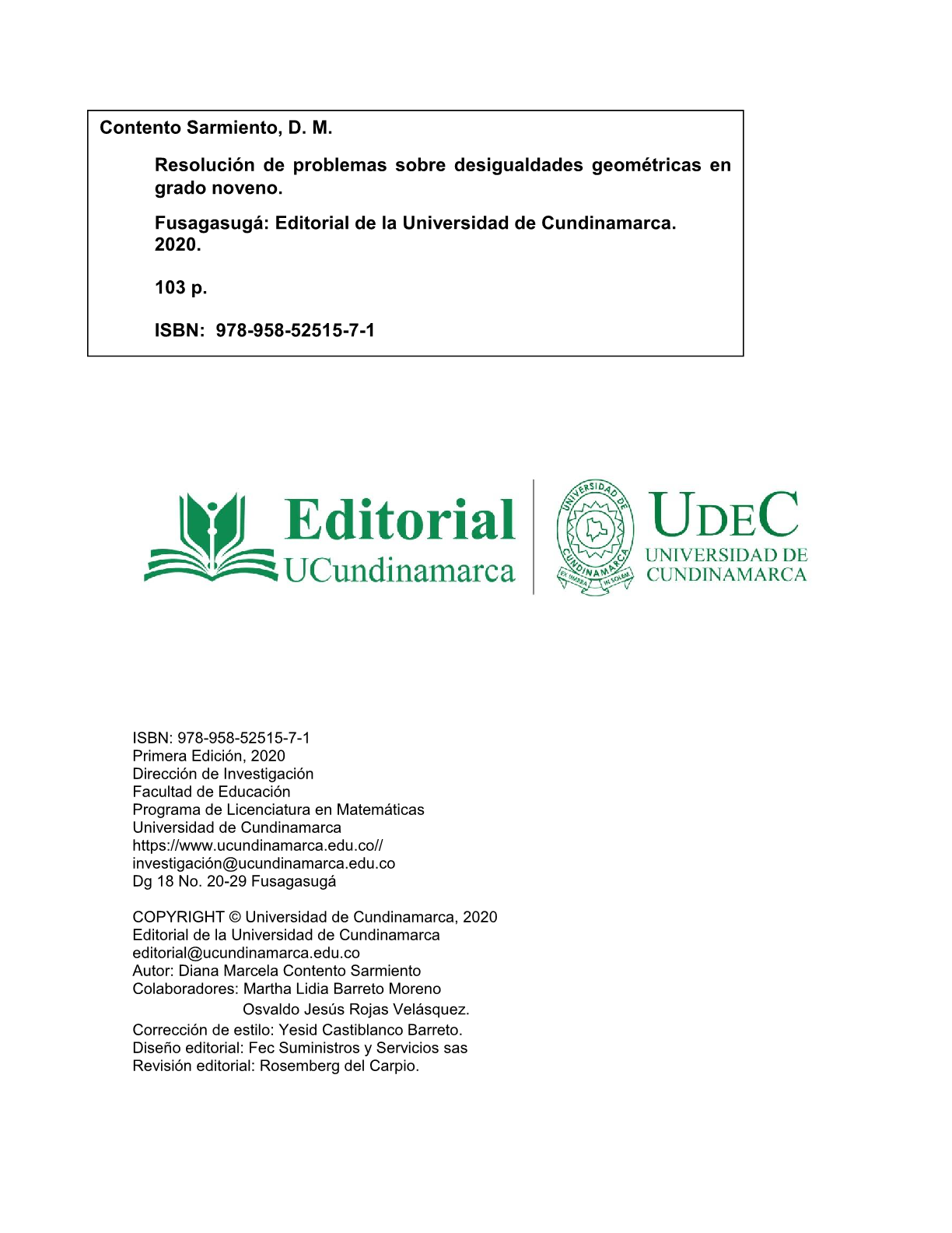 Resolución de problemas sobre desigualdades geométricas en grado noveno