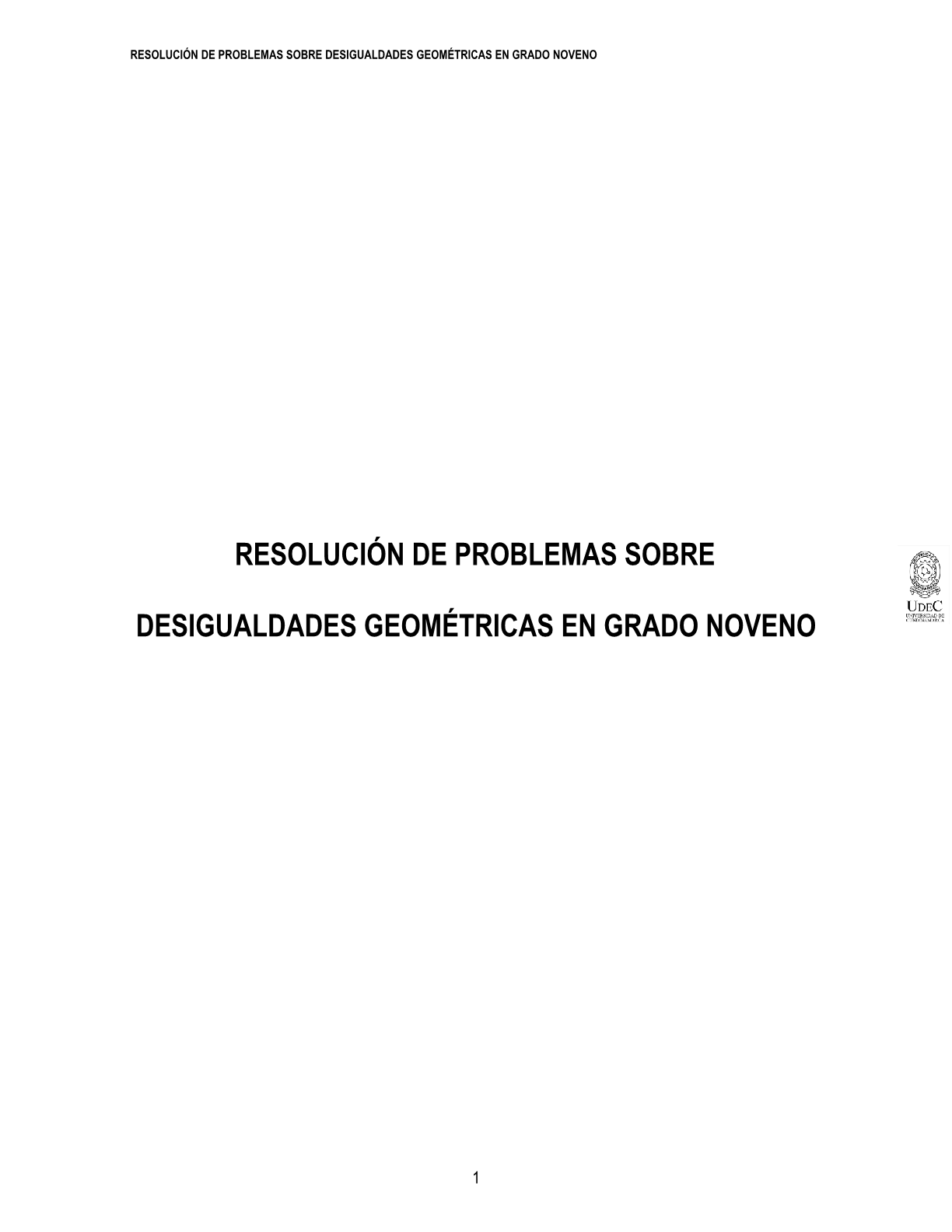 Resolución de problemas sobre desigualdades geométricas en grado noveno