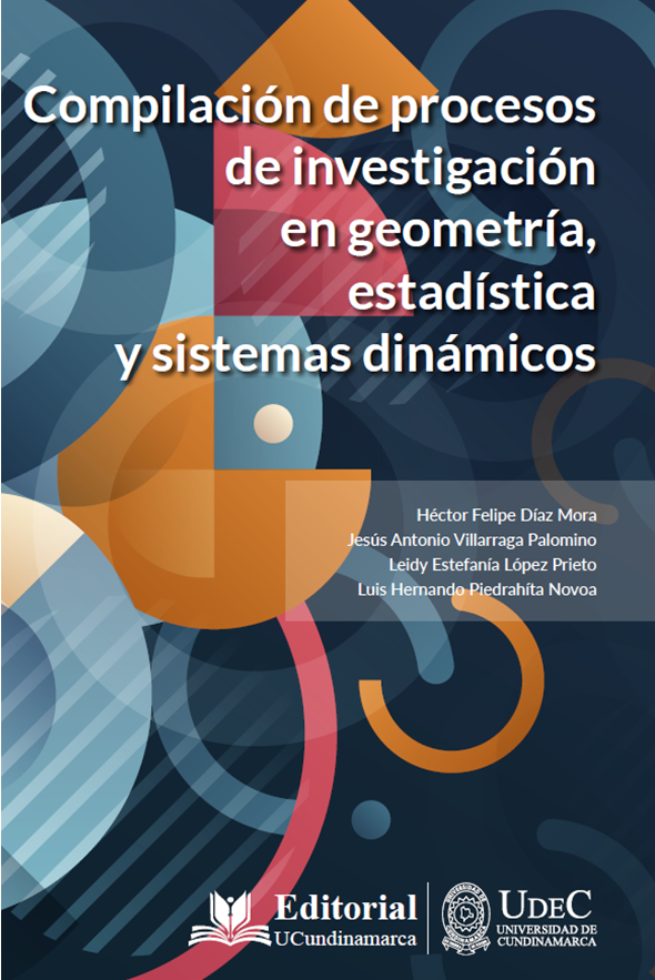 Compilaciones De Procesos De Investigación En Geometría, Estadística Y Sistemas Dinámicos