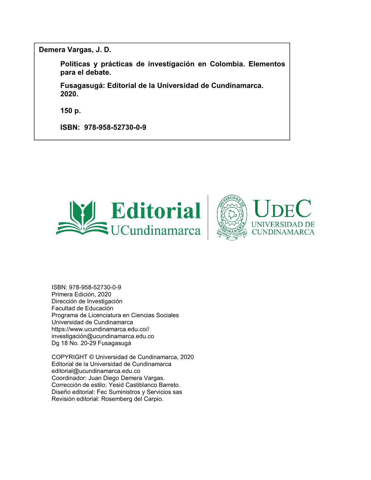 Políticas y prácticas de investigación en Colombia.. Elementos para el Debate