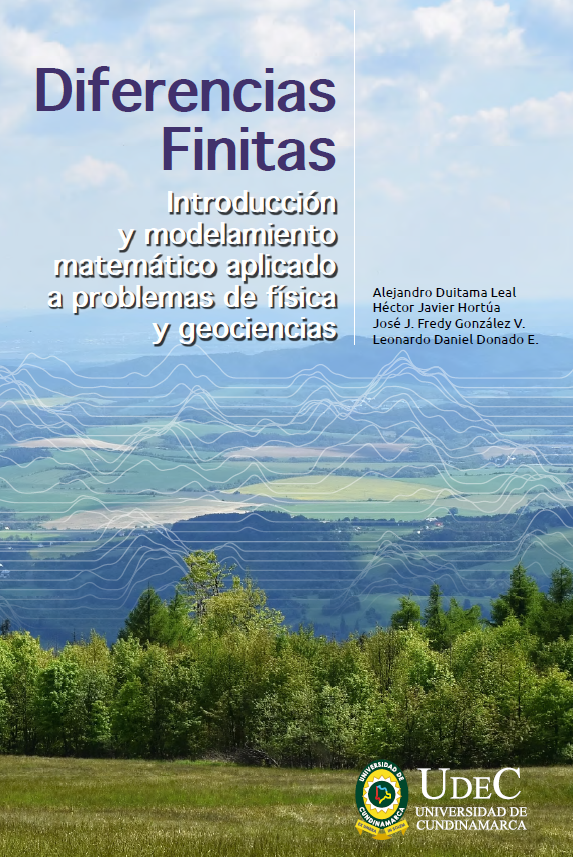 Diferencias Finitas Introducción y modelamiento matemático aplicado a problemas de física y geociencias