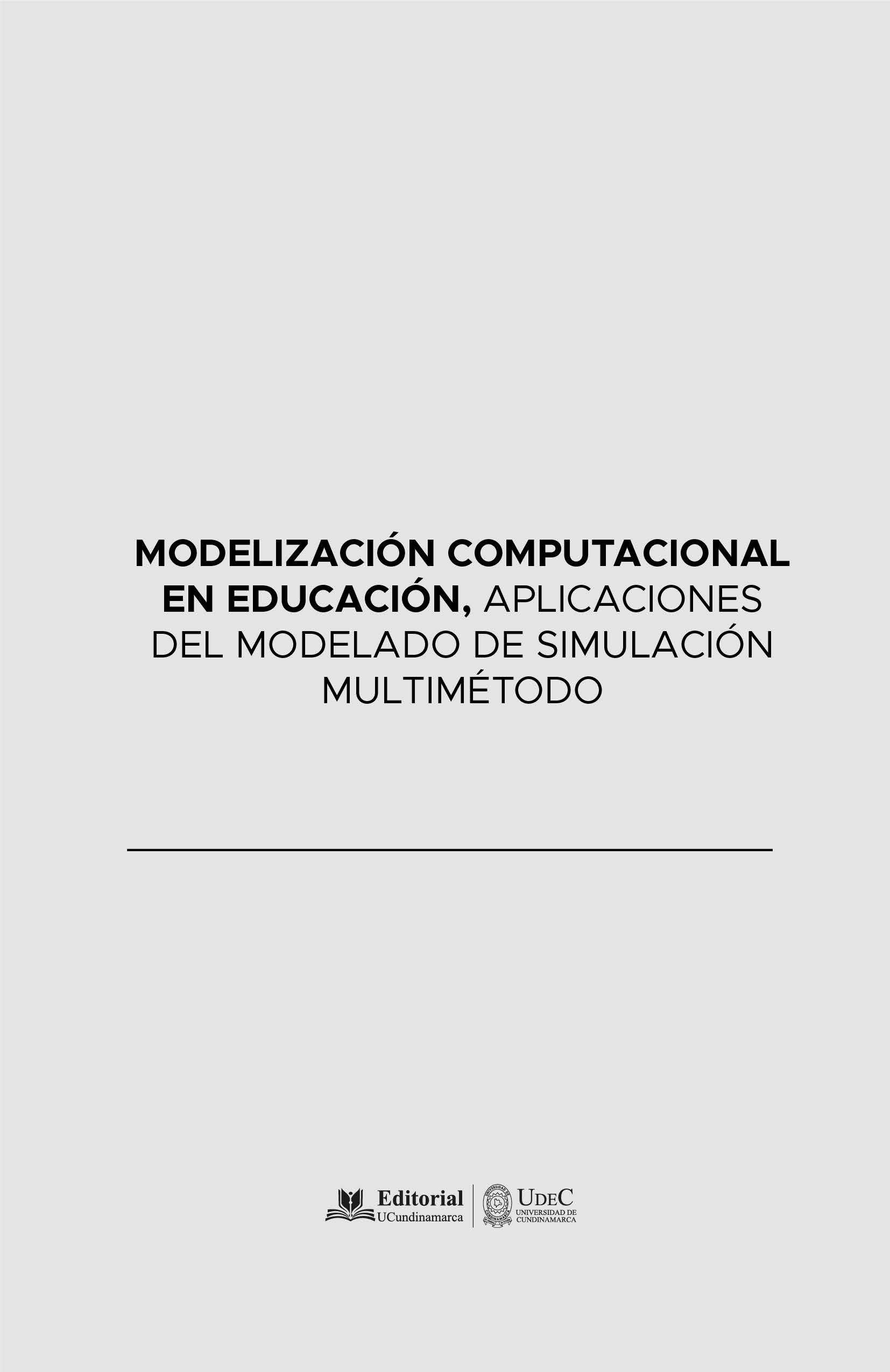 Modelización computacional en educación. Aplicaciones del modelado de simulación multimétodo